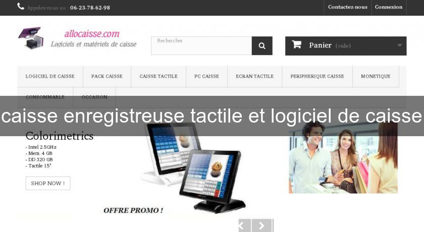 caisse enregistreuse tactile et logiciel de caisse