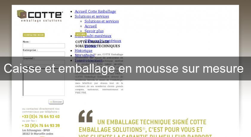 Caisse et emballage en mousse sur mesure Caisse et emballage en mousse sur mesure