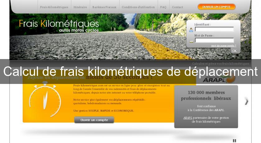 Calcul de frais kilométriques de déplacement Calcul de frais kilométriques de déplacement