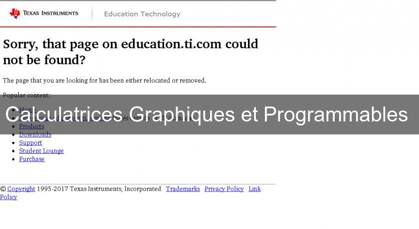 Calculatrices Graphiques et Programmables Calculatrices Graphiques et Programmables