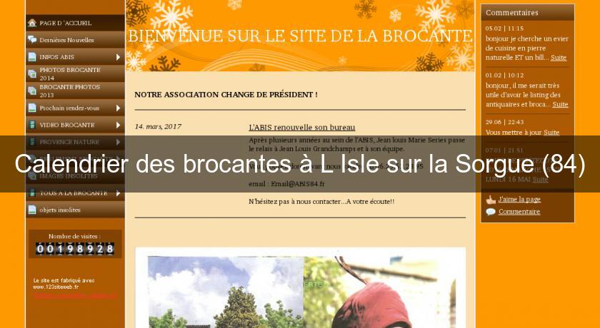 Calendrier des brocantes à L'Isle sur la Sorgue (84) Calendrier des brocantes à L'Isle sur la Sorgue (84)
