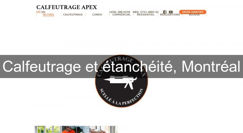 Calfeutrage et étanchéité, Montréal Calfeutrage et étanchéité, Montréal