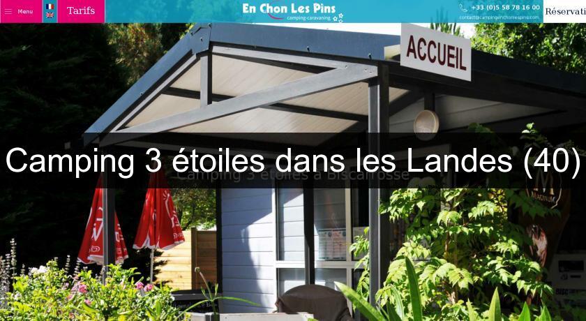 Camping 3 étoiles dans les Landes (40) Camping 3 étoiles dans les Landes (40)