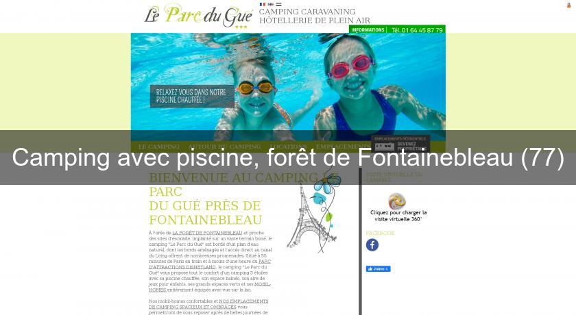 Camping avec piscine, forêt de Fontainebleau (77) Camping avec piscine, forêt de Fontainebleau (77)