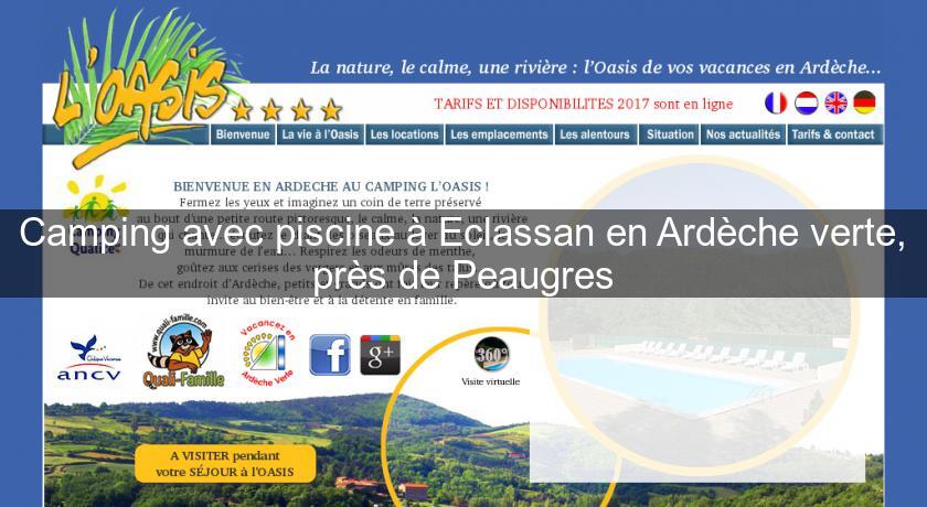 Camping avec piscine à Eclassan en Ardèche verte, près de Peaugres Camping avec piscine à Eclassan en Ardèche verte, près de Peaugres
