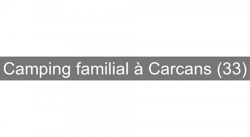 Camping familial à Carcans (33)