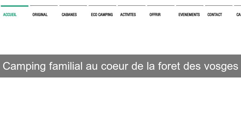 Camping familial au coeur de la foret des vosges Camping familial au coeur de la foret des vosges