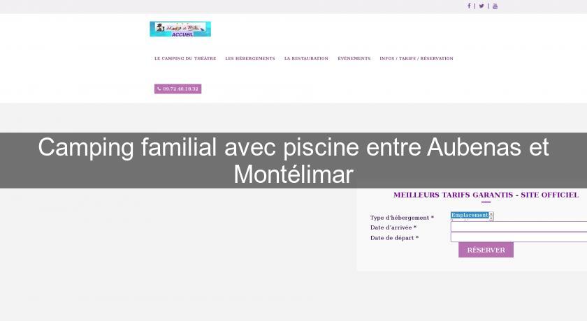 Camping familial avec piscine entre Aubenas et Montélimar Camping familial avec piscine entre Aubenas et Montélimar