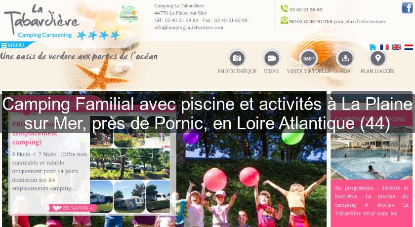 Camping Familial avec piscine et activités à La Plaine sur Mer, près de Pornic, en Loire Atlantique (44)