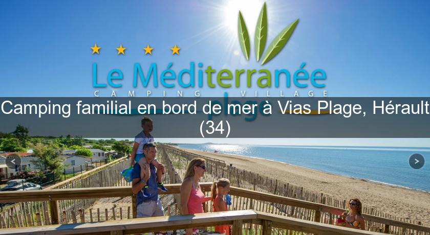 Camping familial en bord de mer à Vias Plage, Hérault (34) Camping familial en bord de mer à Vias Plage, Hérault (34)