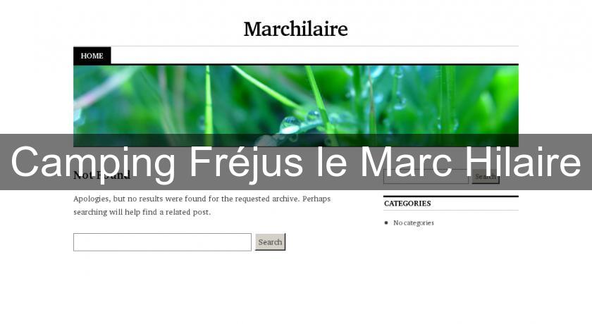 Camping Fréjus le Marc Hilaire Camping Fréjus le Marc Hilaire