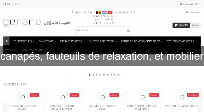 canapés, fauteuils de relaxation, et mobilier