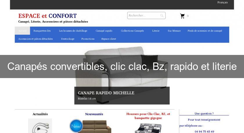Canapés convertibles, clic clac, Bz, rapido et literie Canapés convertibles, clic clac, Bz, rapido et literie