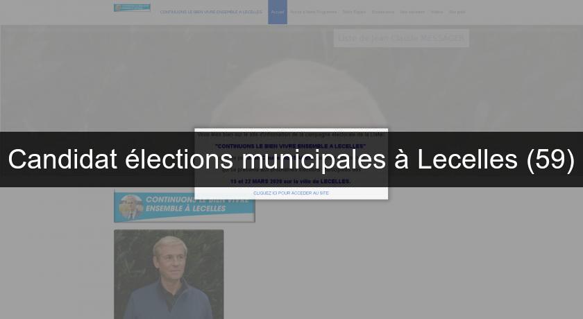 Candidat élections municipales à Lecelles (59) Candidat élections municipales à Lecelles (59)