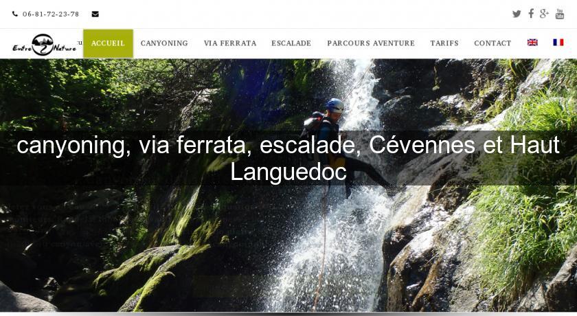 canyoning, via ferrata, escalade, Cévennes et Haut Languedoc