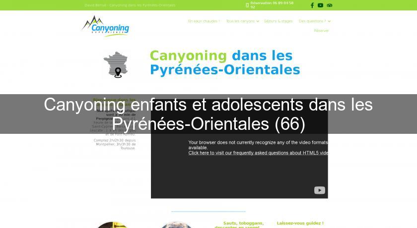 Canyoning enfants et adolescents dans les Pyrénées-Orientales (66)
