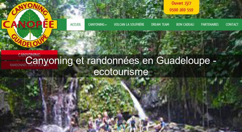 Canyoning et randonnées en Guadeloupe - ecotourisme Canyoning et randonnées en Guadeloupe - ecotourisme
