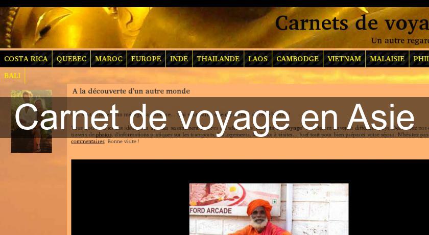 Carnet de voyage en Asie Carnet de voyage en Asie