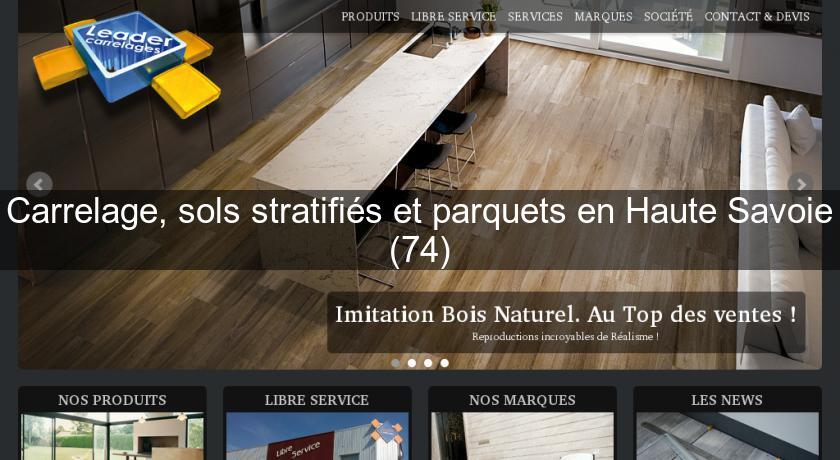 Carrelage, sols stratifiés et parquets en Haute Savoie (74) Carrelage, sols stratifiés et parquets en Haute Savoie (74)