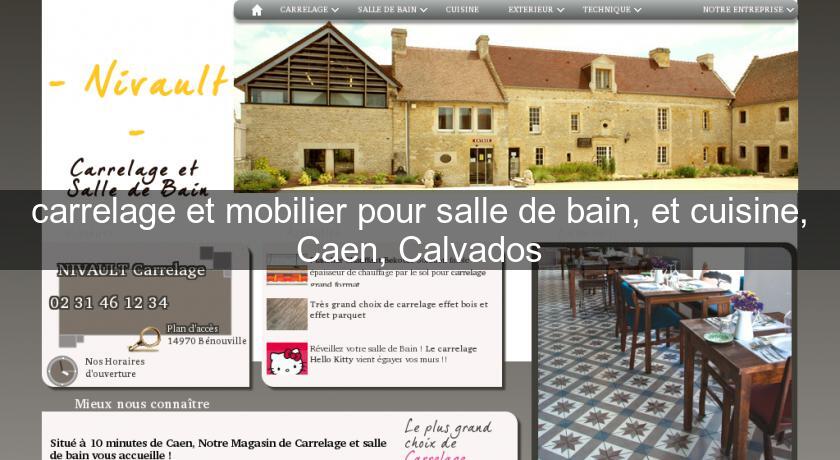 carrelage et mobilier pour salle de bain, et cuisine, Caen, Calvados carrelage et mobilier pour salle de bain, et cuisine, Caen, Calvados