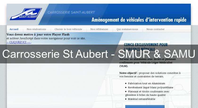 Carrosserie St Aubert - SMUR & SAMU Carrosserie St Aubert - SMUR & SAMU