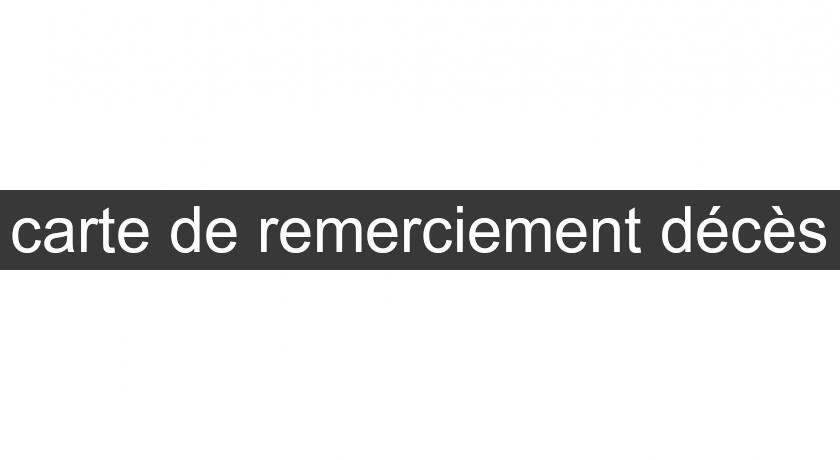 carte de remerciement décès carte de remerciement décès