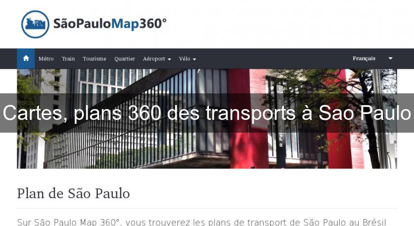 Cartes, plans 360 des transports à Sao Paulo