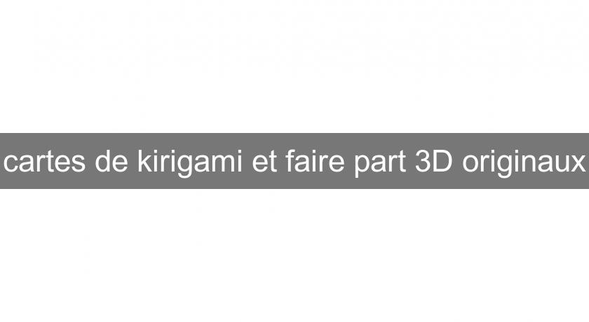 cartes de kirigami et faire part 3D originaux cartes de kirigami et faire part 3D originaux