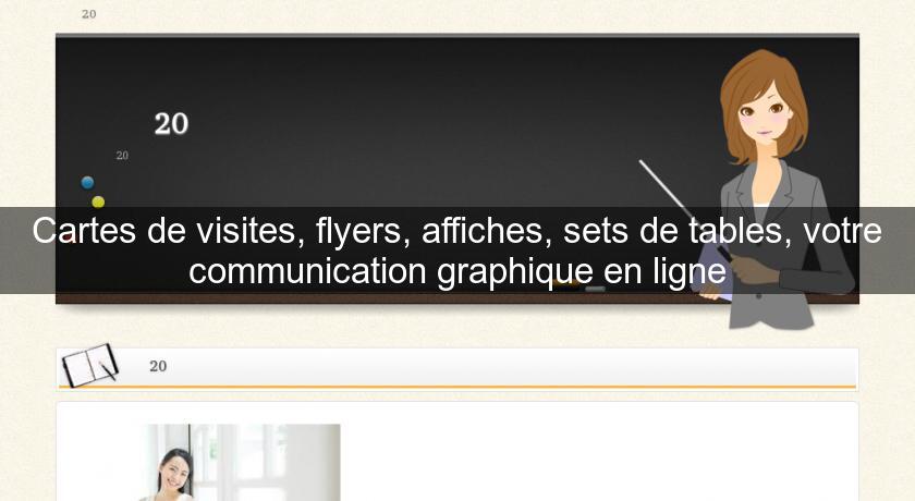 Cartes de visites, flyers, affiches, sets de tables, votre communication graphique en ligne Cartes de visites, flyers, affiches, sets de tables, votre communication graphique en ligne