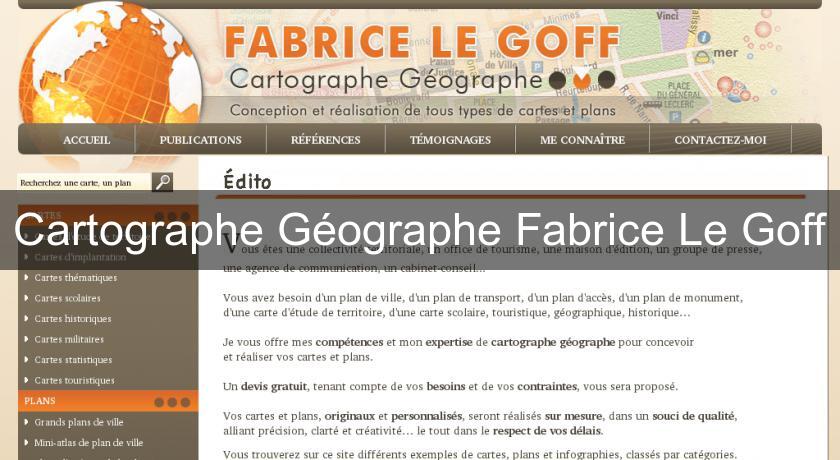 Cartographe Géographe Fabrice Le Goff Cartographe Géographe Fabrice Le Goff