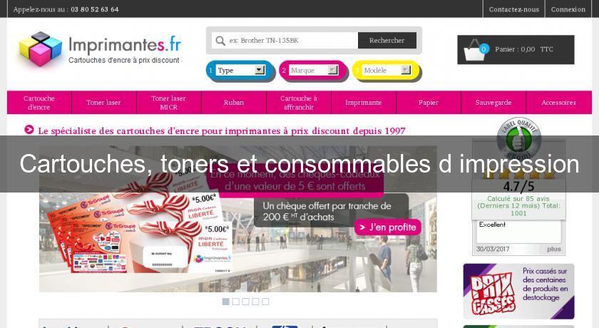 Cartouches, toners et consommables d'impression Cartouches, toners et consommables d'impression
