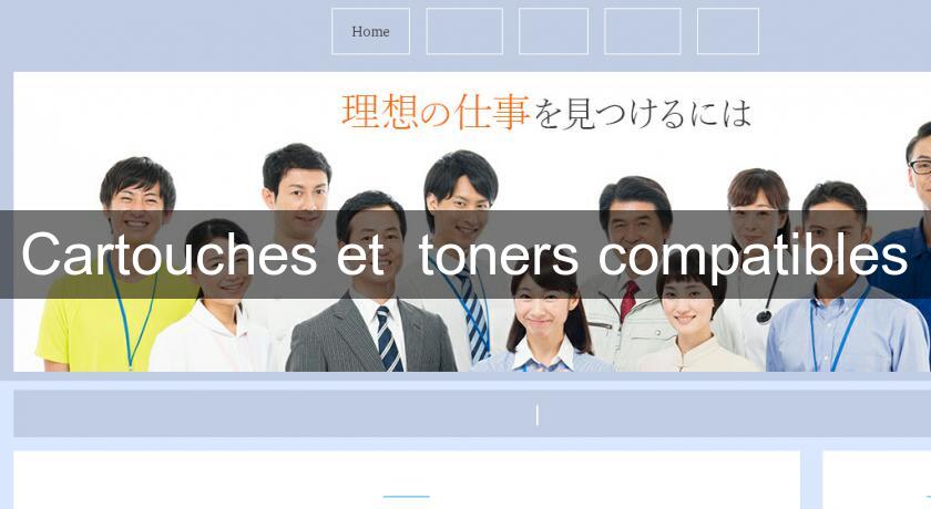 Cartouches et toners compatibles Cartouches et toners compatibles