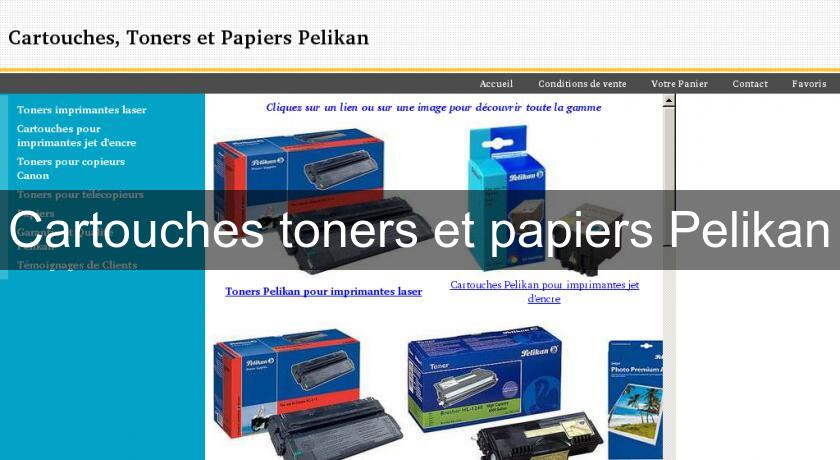 Cartouches toners et papiers Pelikan