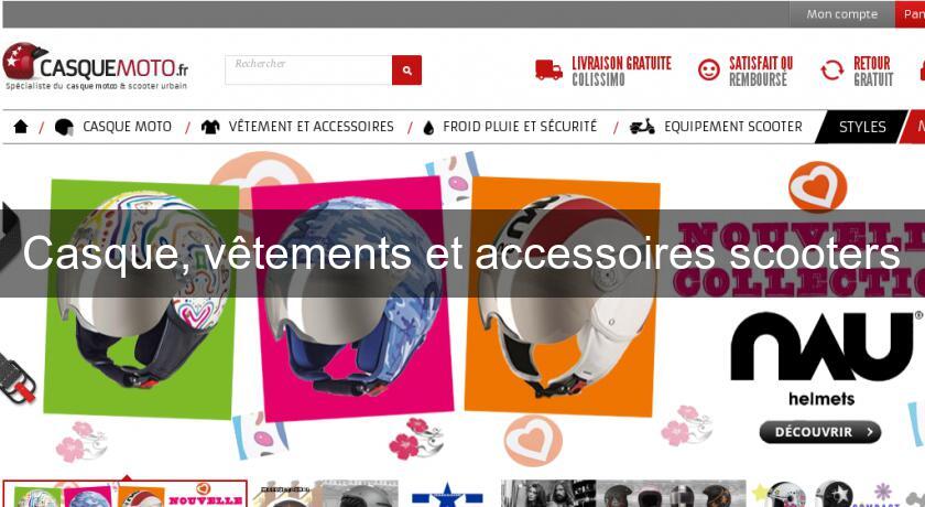 Casque, vêtements et accessoires scooters