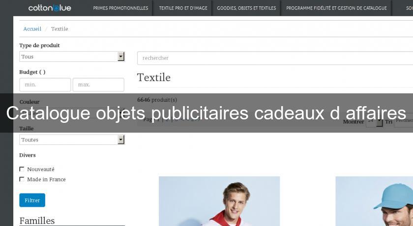 Catalogue objets publicitaires cadeaux d'affaires Catalogue objets publicitaires cadeaux d'affaires