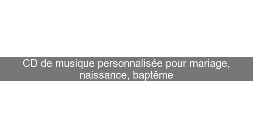 CD de musique personnalisée pour mariage, naissance, baptême