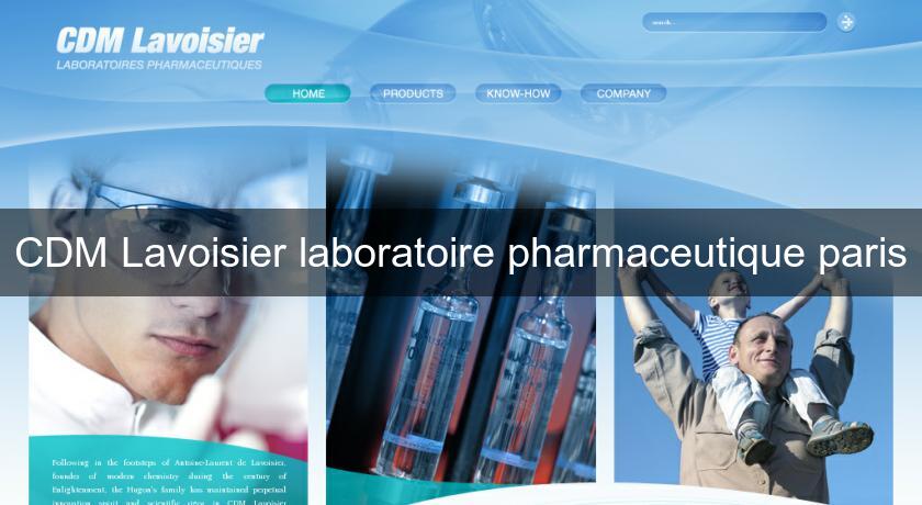 CDM Lavoisier laboratoire pharmaceutique paris CDM Lavoisier laboratoire pharmaceutique paris
