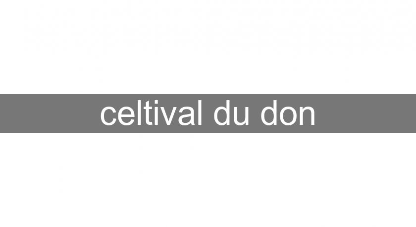 celtival du don celtival du don