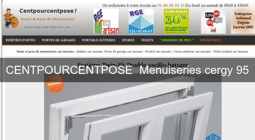 CENTPOURCENTPOSE Menuiseries cergy 95 CENTPOURCENTPOSE Menuiseries cergy 95