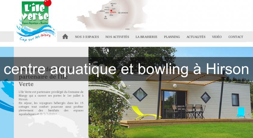 centre aquatique et bowling à Hirson centre aquatique et bowling à Hirson