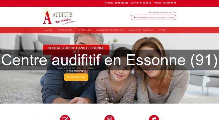 Centre audifitif en Essonne (91)