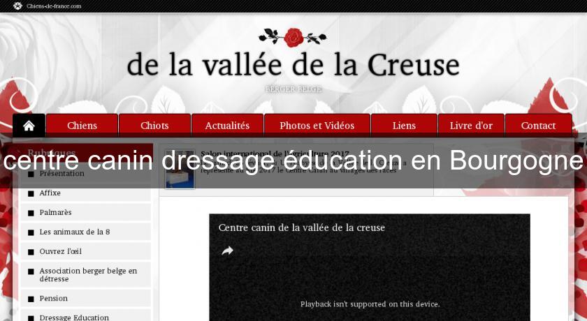 centre canin dressage éducation en Bourgogne centre canin dressage éducation en Bourgogne