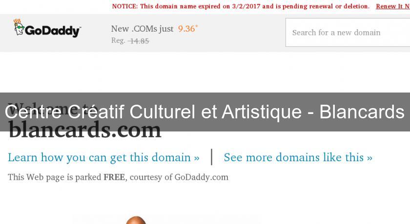 Centre Créatif Culturel et Artistique - Blancards Centre Créatif Culturel et Artistique - Blancards