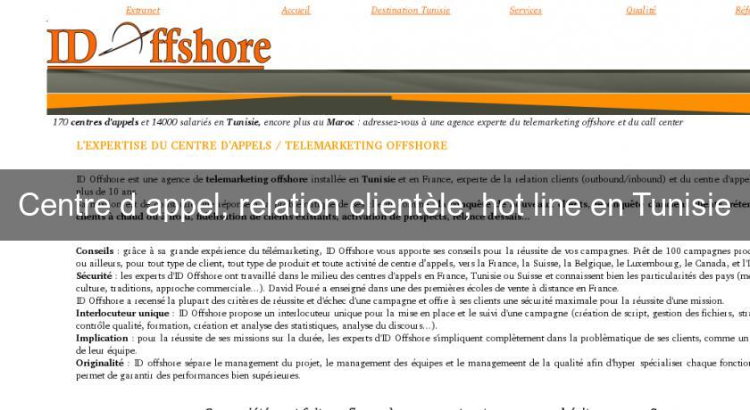 Centre d'appel, relation clientèle, hot line en Tunisie Centre d'appel, relation clientèle, hot line en Tunisie
