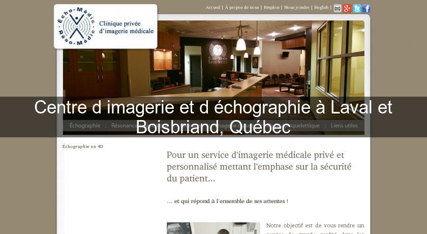 Centre d'imagerie et d'échographie à Laval et Boisbriand, Québec Centre d'imagerie et d'échographie à Laval et Boisbriand, Québec
