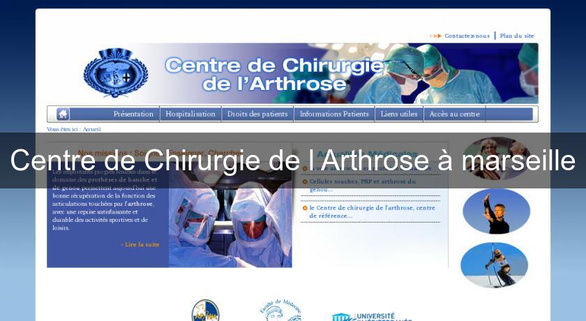 Centre de Chirurgie de l'Arthrose à marseille