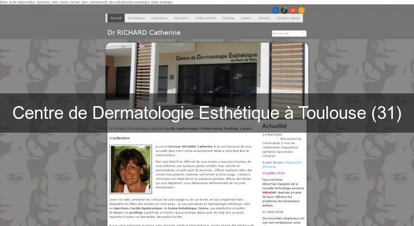 Centre de Dermatologie Esthétique à Toulouse (31)