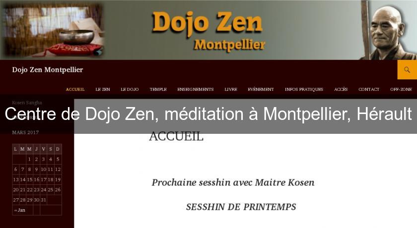 Centre de Dojo Zen, méditation à Montpellier, Hérault Centre de Dojo Zen, méditation à Montpellier, Hérault