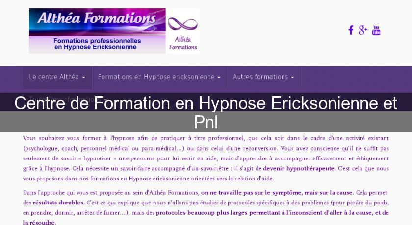 Centre de Formation en Hypnose Ericksonienne et Pnl Centre de Formation en Hypnose Ericksonienne et Pnl