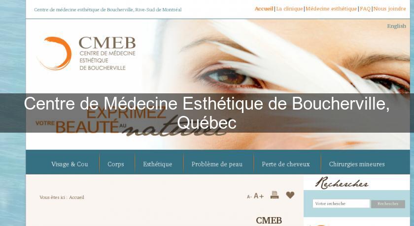 Centre de Médecine Esthétique de Boucherville, Québec Centre de Médecine Esthétique de Boucherville, Québec